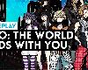 [轉]新‧美麗新世界 免安裝版(最新版本) NEO: The World Ends with You v20221027(PC@IN@FI/多空@12GB)(8P)