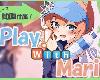 [KFⓂ] Play! With Mari (ZIP 717MB/HAG)(1P)